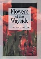 Flowers of the Wayside 0745916031 Book Cover