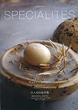 SPECIALITES スペシャリテ2011 (別冊専門料理)