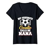 Women's My Favorite Goalie Calls Me Nana Soccer Goalkeeper Nana V-Neck T-Shirt