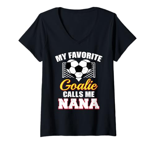 Women's My Favorite Goalie Calls Me Nana Soccer Goalkeeper Nana V-Neck T-Shirt