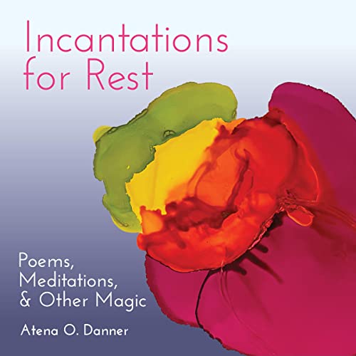 Incantations for Rest by Atena O. Danner episode artwork