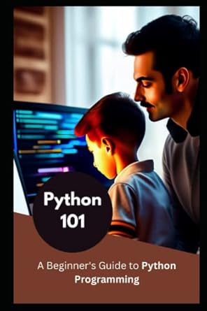 Python 101: A Beginner's Guide to Python Programming: Johnson, Eliam ...