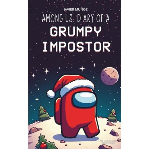 Among Us. Diary of a Grumpy Impostor