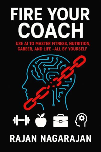 Fire Your Coach: Use AI to Master Fitness