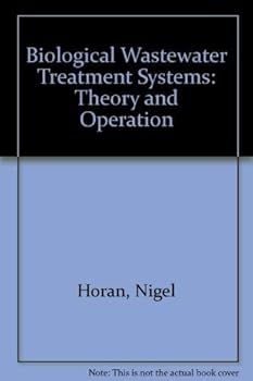 Hardcover Biological Wastewater Treatment Systems: Theory and Operation Book