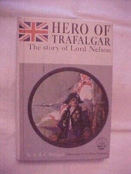 Hardcover HERO OF TRAFALGAR, STORY OF LORD NELSON by WHIPPLE (1963) BIOG LANDMARK Book