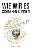 Wie wir es schaffen können: Wirtschaft und Ökologie zu vereinen und der Zukunft noch eine Chance zu geben