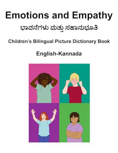 English-Kannada Emotions and Empathy Children's Bilingual Picture Dictionary Book