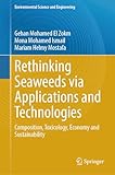 Rethinking Seaweeds via Applications and Technologies: Composition, Toxicology, Economy and Sustainability (Environmental Science and Engineering) (English Edition)