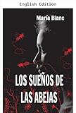  The Dreams of the Bees (Brave Women. Adventure, Intrigue and Suspense) (English Edition)