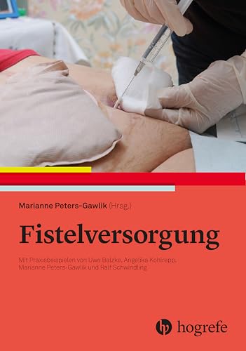 Fistelversorgung: Mit Praxisbeispielen