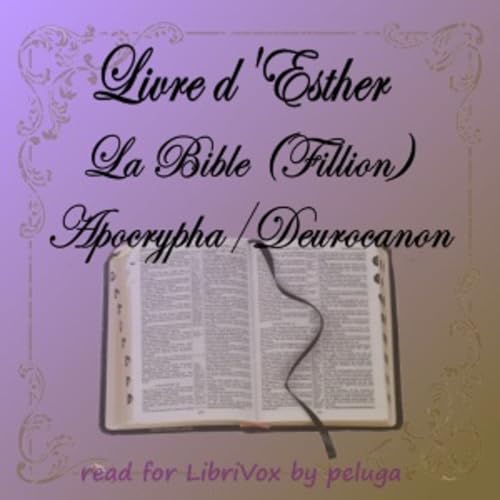 Bible (Fillion) Deuterocanon: Livre d'Esther, La by Fillion Bible cover art