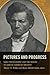 Pictures and Progress: Early Photography and the Making of African American Identity