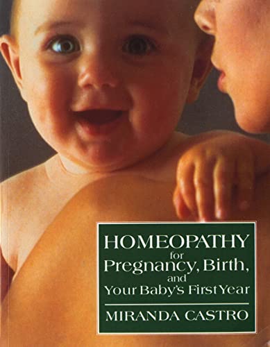 Image of Homeopathy for Pregnancy, Birth, and Your Baby's First Year