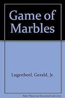Game of Marbles 1555231616 Book Cover
