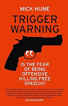 Paperback Trigger Warning: Is the Fear of Being Offensive Killing Free Speech? Book