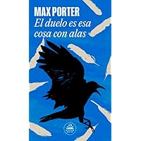 El duelo es esa cosa con alas
