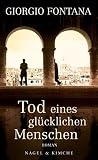 Tod eines glücklichen Menschen: Roman