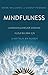Produktbild Mindfulness: Zvanadan Çkm Bir Dünyada Huzur Bulmak çin 8 Haftalk Bir Rehber - Türkçe Meditasyon Seslendirmeli