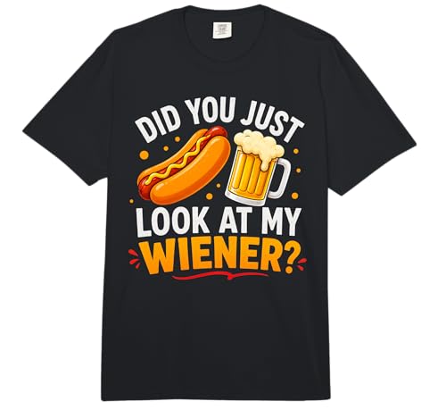 Did You Just Look At My Wiener Funny Hotdog Food Humor Comfort Colors Adult Heavyweight T-Shirt