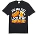 Did You Just Look At My Wiener Funny Hotdog Food Humor Comfort Colors Adult Heavyweight T-Shirt