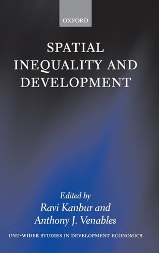 Spatial Inequality and Development (WIDER Studies in Development Economics)