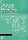 Advances in Reactor Measurement and Control (International Society of Automation)