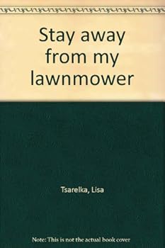 Unknown Binding Stay away from my lawnmower Book