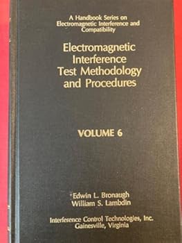 Hardcover Electromagnetic Interference Test Methodology and Procedures (Handbook Series on Electromagnetic Interference and Compatibility Vol. 6) Book