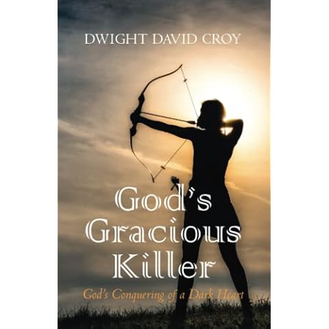 God's Gracious Killer: God's Conquering of a Dark Heart Cover