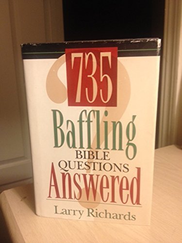 735 Baffling Bible Questions Answered 1568654758 Book Cover