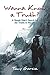 Wanna Know a Truth?: A Simple Man's Search for the Truths in His Life