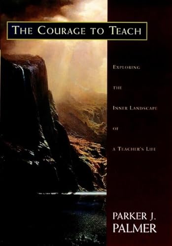 The Courage to Teach: A Guide for Reflection and Renewal