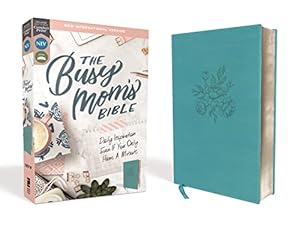 Book cover NIV, The Busy Mom's Bible, Leathersoft, Teal, Red Letter, Comfort Print: Daily Inspiration Even If You Only Have One Minute