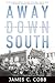 Away Down South: A History of Southern Identity