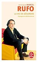 La vie en désordre : Voyage en adolescence 2843374758 Book Cover
