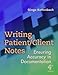 Writing Patient/Client Notes: Ensuring Accuracy in Documentation