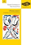 un homme debout paroles officielles  L\'homme debout: La République, pour un nouvel humanisme