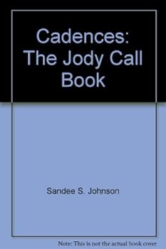 Hardcover Cadences: The Jody Call Book (Cadences) Book