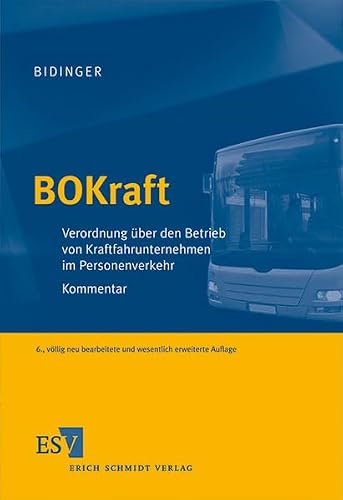 BOKraft: Verordnung über den Betrieb von Kraftfahrunternehmen im Personenverkehr. Kommentar
