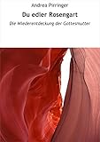  Du edler Rosengart: Die Wiederentdeckung der Gottesmutter (German Edition)