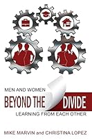 Beyond the Divide: Men and Women Learning from Each Other 0996945504 Book Cover