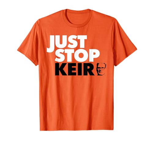 Solo detén a Keir. Funny Anti Keir Starmer Camiseta