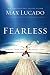 Fearless: Imagine Your Life Without Fear