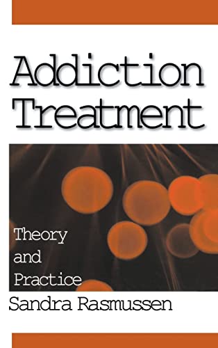 Addiction Treatment: Theory and Practice