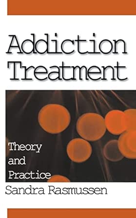 Addiction Treatment: Theory and Practice book cover