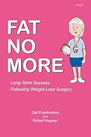 Fat No More Long Term Success Following Weight Loss Surgery 0615257305 Book Cover