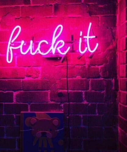 Queen Sense 14" Fvck it Neon Sign Light Decorated Acrylic Panel Handmade Beer Bar Pub Man Cave Lamp UT214
