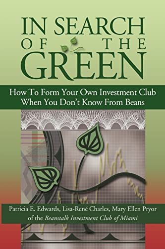 In Search of the Green: How to form your own Investment Club, when you don't know from beans