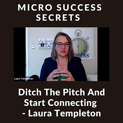 Couverture de Ditch The Pitch And Start Connecting - Laura Templeton